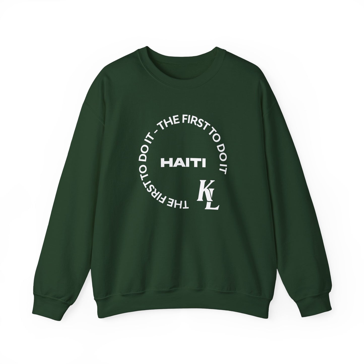 Haiti The First To Do It Unisex Sweatshirt