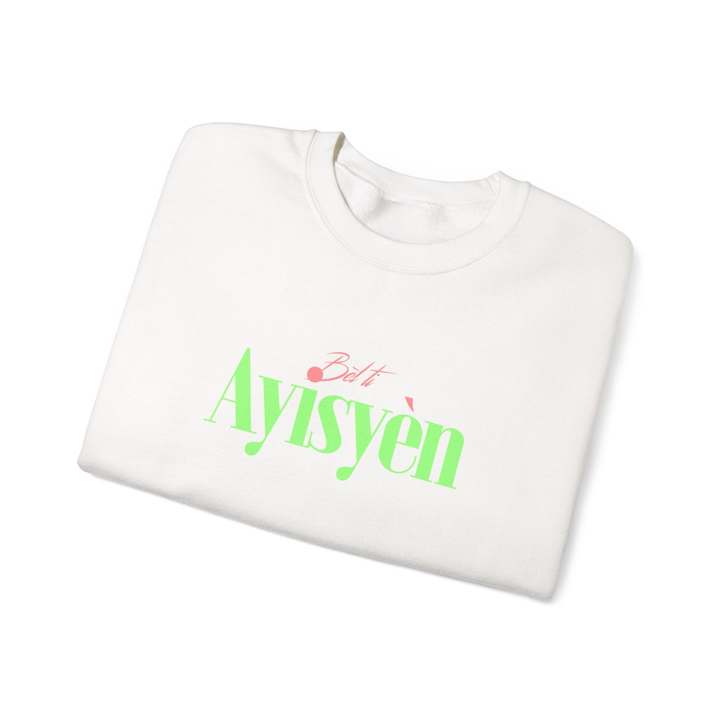Bel Ti Ayisyen Crewneck Sweatshirt