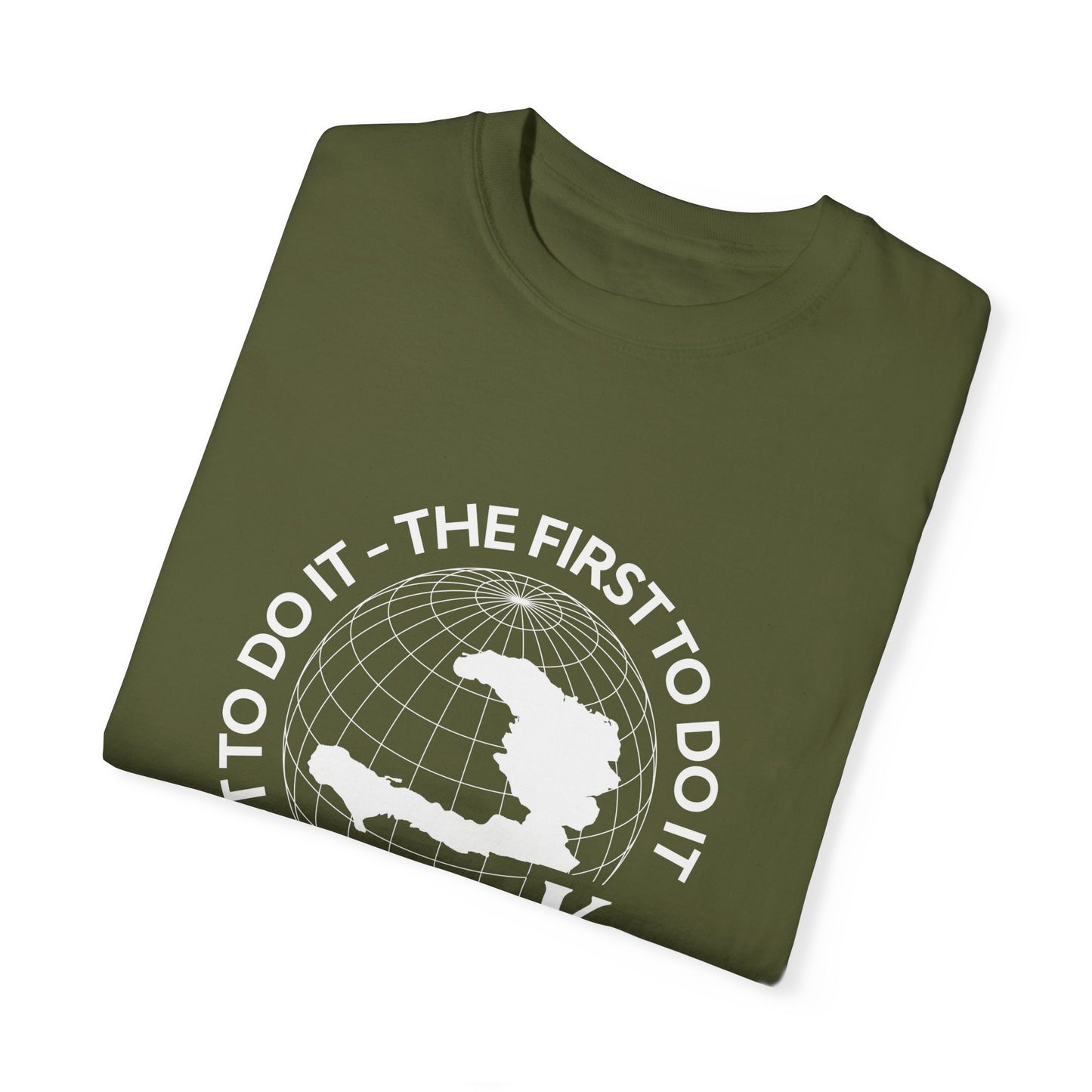 The First To Do It Unisex T-shirt